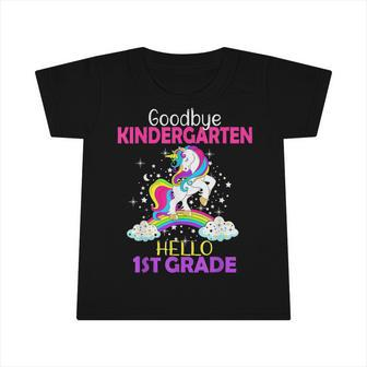 Goodbye Kindergarten Hello 1St Grade Unicorn Girls 2022 Infant Tshirt | Mazezy