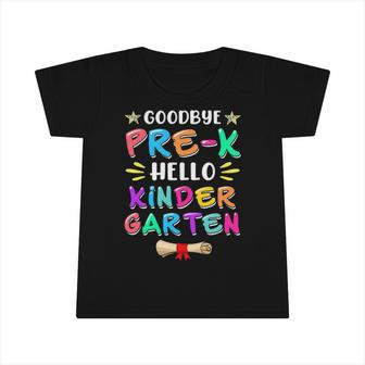 Graduation Bye Pre-K Hello Kindergarten Back To School Funny Infant Tshirt | Mazezy UK
