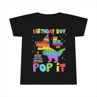 Happy 4Th Pop It Birthday Boy Dinosaur T Rex 4 Years Old Infant Tshirt - Seseable