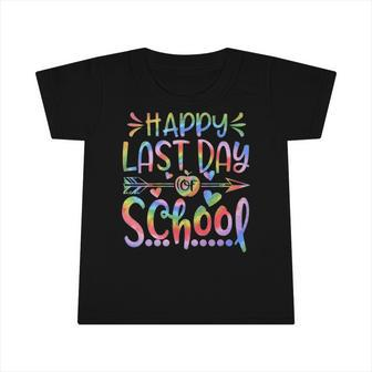 Happy Last Day Of School Tie Dye Students And Teachers Gift Infant Tshirt | Mazezy