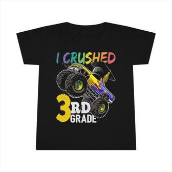 I Crushed 3Rd Grade Monster Truck Graduation Cap Boys Gift Infant Tshirt | Mazezy