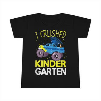 I Crushed Kindergarten Monster Truck Graduation Boys Infant Tshirt | Mazezy