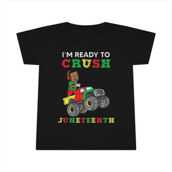 Kids Im Ready To Crush Juneteenth Funny Gamer Boys Toddler Truck Infant Tshirt