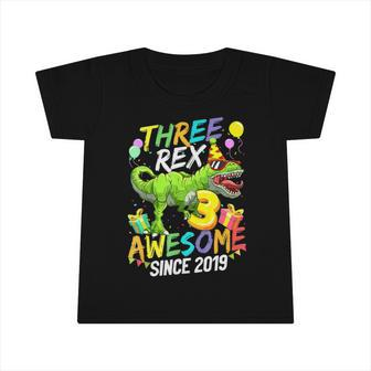 Kids Three Rex Awesome Since 2019 Funny Birthday Boys Kids Infant Tshirt - Monsterry