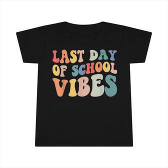 Last Day Of School Vibes Retro Vintage Teacher Graduation Infant Tshirt | Mazezy