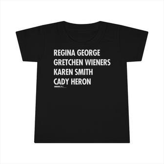 Mean Girls Characters 4 Names Infant Tshirt | Mazezy