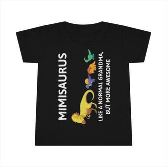 Mimisaurus Like A Normal Grandma But More Awesome Infant Tshirt | Favorety DE