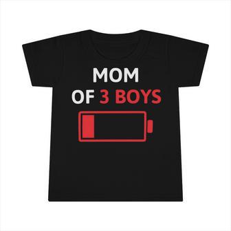 Mom Of 3 Boys Mothers Day Low Battery Infant Tshirt | Favorety AU