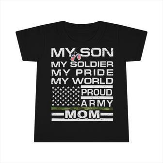 My Son My Soldier Hero Proud Army Mom 698 Shirt Infant Tshirt | Favorety DE