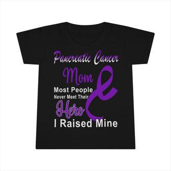 Pancreatic Cancer Mom Most People Never Meet Their Hero I Raised Mine Purple Ribbon Pancreatic Cancer Pancreatic Cancer Awareness Infant Tshirt - Monsterry