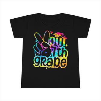 Peace Out 7Th Grade Graduation Last Day Of School Tie Dye Infant Tshirt | Mazezy