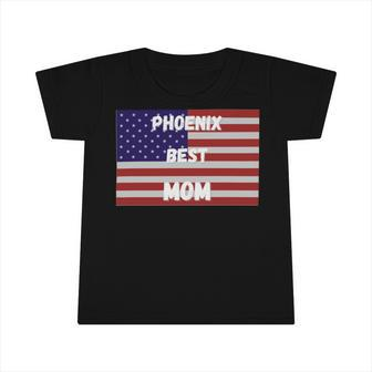 Phoenix Best Mom Best Mom Mothers Day Phoenix City Infant Tshirt - Monsterry AU