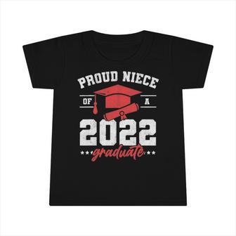 Proud Niece Of A 2022 Graduate Senior Graduation Infant Tshirt | Mazezy