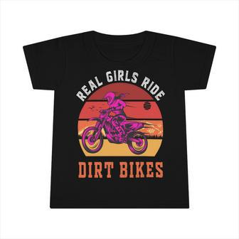 Real Girls Ride Dirt Bikes Funny Girl Motocross Gift Girl Motorcycle Lover Vintage Infant Tshirt - Monsterry
