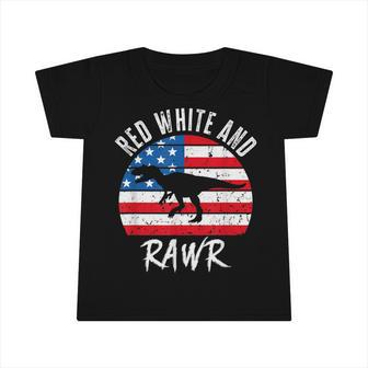 Red White And Rawr 4Th Of July T-Rex Dinosaur Usa Patriotic Infant Tshirt - Seseable