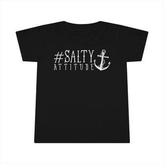 Salty Attitude Sweet Salty Anchor Attitude Southern Sea Girl Infant Tshirt | Mazezy