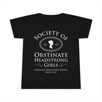 Society Of Obstinate Headstrong Girls Pride And Prejudice Raglan Baseball Tee Infant Tshirt | Mazezy