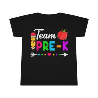 Team Pre-K Kids Teacher Student Back To School Infant Tshirt - Seseable