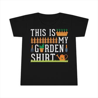 This Is My Garden Gardener Hobplanter 550 Shirt Infant Tshirt | Favorety UK