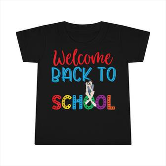 Welcome Back To School Funny Teacher 491 Shirt Infant Tshirt | Favorety DE
