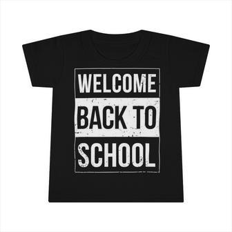Welcome Back To School Funny Teacher 492 Shirt Infant Tshirt | Favorety DE