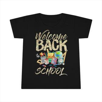 Welcome Back To School Funny Teachers 489 Shirt Infant Tshirt | Favorety