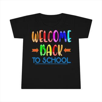 Welcome Back To School Teacher 481 Shirt Infant Tshirt | Favorety DE
