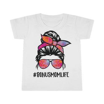 Bonus Mom Life Stepmom Mothers Day Messy Bun Hair For Woman V2 Infant Tshirt | Favorety