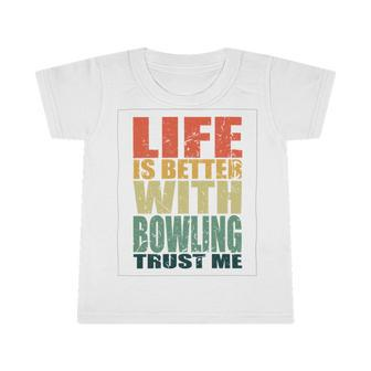 Bowling Saying Funny Infant Tshirt | Favorety
