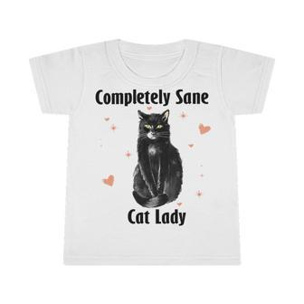 Completely Sane Cat Lady Cat Lover Cute Kitty Infant Tshirt | Favorety DE