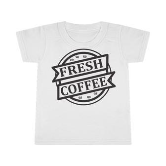 Fresh Coffee V2 Infant Tshirt | Favorety