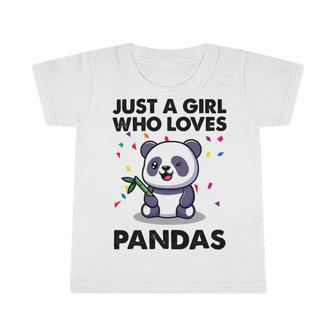 Funny Just A Girl Who Loves Pandas 651 Shirt Infant Tshirt | Favorety DE