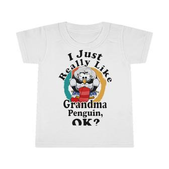 I Really Like Grandma Penguin Ok Infant Tshirt | Favorety