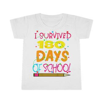 Kids Funny I Survived 180 Days Of School Last Day Of School Infant Tshirt - Seseable
