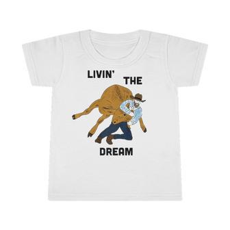 Livin The Dream Rodeo Cowboy Infant Tshirt | Mazezy CA