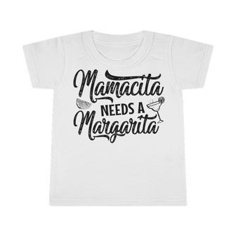 Mamacita Needs A Margarita Funny Cinco De Mayo Mom Gift Infant Tshirt - Monsterry
