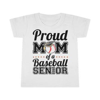 Proud Mom Of A Senior 2022 Baseball Mom Graduate Graduation Infant Tshirt | Favorety