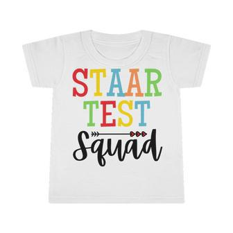 Staar Test Squad Teacher Test Day Clothes Infant Tshirt | Favorety DE