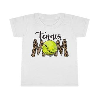 Tennis Mom Leopard Tennis Mom Mothers Day Infant Tshirt | Favorety DE