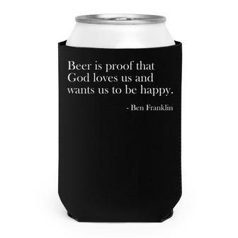 Beer Is Proof That God Loves Us Funny Beer Lover Drinking Can Cooler - Seseable