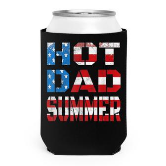 Hot Dad Summer American Flag 4Th Of July Independence Day Can Cooler - Seseable