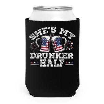 Shes My Drunker Half Funny Beer Couple Matching 4Th Of July Can Cooler - Seseable