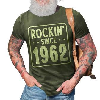 60Th Birthday Vintage Hard Rock Rockin Since 1962 3D Print Casual Tshirt - Seseable