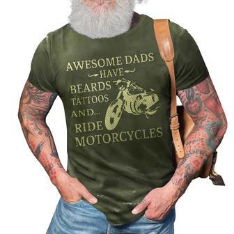 Awesome Dads Have Beards Tattoos And Ride Motorcycles V2 3D Print Casual Tshirt - Seseable