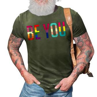 Be You Lgbt Flag Gay Pride Month Transgender Rainbow Lesbian 3D Print Casual Tshirt | Mazezy
