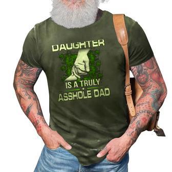 Behind Every Smartass Daughter Is A Truly Asshole Dad Fathers Day 3D Print Casual Tshirt | Mazezy