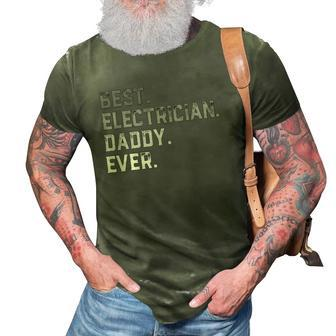 Best Electrician Daddy Ever For Men Fathers Day 3D Print Casual Tshirt | Mazezy