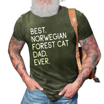 Best Norwegian Forest Cat Dad Ever Gift Owner Lover 3D Print Casual Tshirt | Mazezy