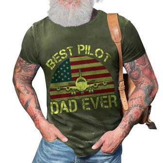 Best Pilot Dad Ever Fathers Day American Flag 4Th Of July 3D Print Casual Tshirt - Seseable