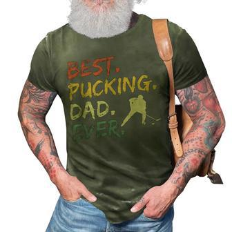 Best Pucking Dad Ever Hockey Funny Hockey Fathers Day 3D Print Casual Tshirt - Seseable